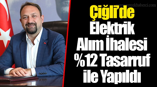 Çiğli’de Elektrik Alım İhalesi %12 Tasarruf ile Yapıldı
