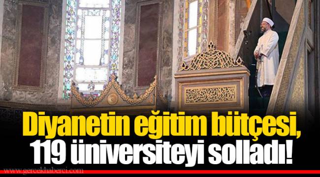Diyanetin eğitim bütçesi, 119 üniversiteyi solladı!