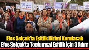 Efes Selçuk’ta Eşitlik Birimi Kurulacak