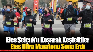 Efes Selçuk’u Koşarak Keşfettiler
