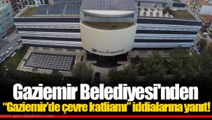 Gaziemir Belediyesi'nden “Gaziemir’de çevre katliamı” iddialarına yanıt!