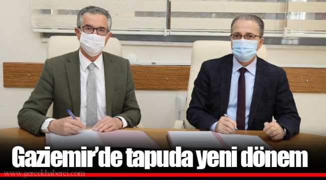 Gaziemir’de tapuda yeni dönem
