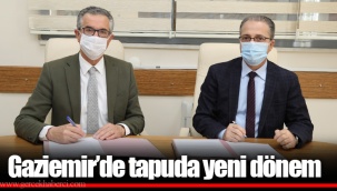 Gaziemir’de tapuda yeni dönem