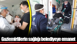 Gaziemirlilerin sağlığı belediyeye emanet