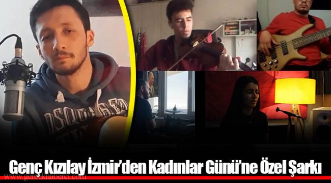 Genç Kızılay İzmir’den Kadınlar Günü’ne Özel Şarkı