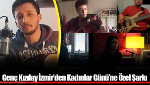 Genç Kızılay İzmir’den Kadınlar Günü’ne Özel Şarkı