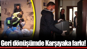 Geri dönüşümde Karşıyaka farkı!