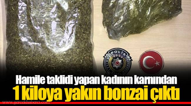 Hamile taklidi yapan kadının karnından 1 kiloya yakın bonzai çıktı