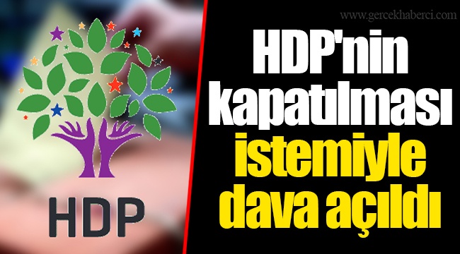HDP'nin kapatılması istemiyle dava açıldı