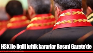 HSK ile ilgili kritik kararlar Resmi Gazete'de