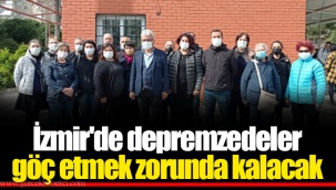 İzmir'de depremzedeler göç etmek zorunda kalacak