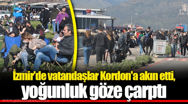 İzmir'de vatandaşlar Kordon'a akın etti, yoğunluk göze çarptı