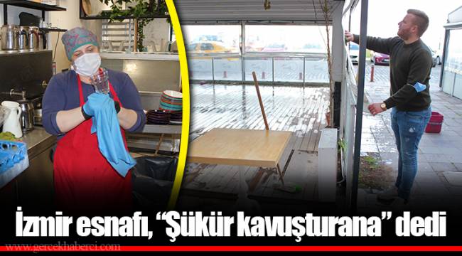 İzmir esnafı, “Şükür kavuşturana” dedi
