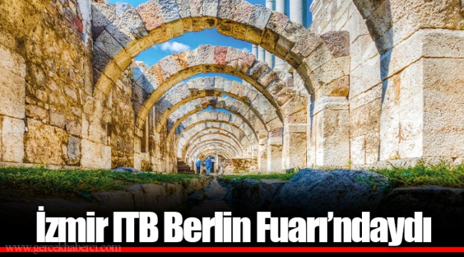İzmir ITB Berlin Fuarı’ndaydı