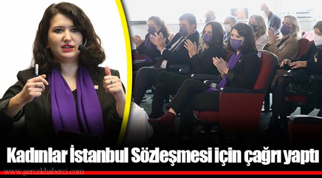 Kadınlar İstanbul Sözleşmesi için çağrı yaptı