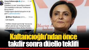 Kaftancıoğlu'ndan önce takdir sonra düello teklifi