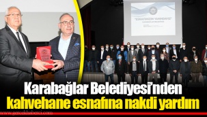 Karabağlar Belediyesi’nden kahvehane esnafına nakdi yardım