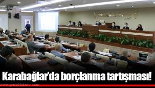 Karabağlar’da borçlanma tartışması!
