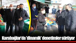 Karabağlar’da 'dinamik' denetimler sürüyor
