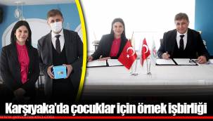 Karşıyaka’da çocuklar için örnek işbirliği