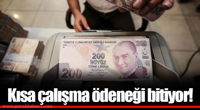 Kısa çalışma ödeneği bitiyor!