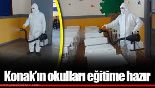 Konak’ın okulları eğitime hazır