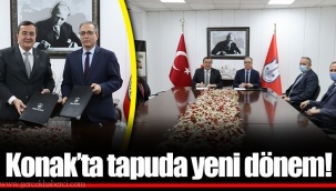 Konak’ta tapuda yeni dönem!