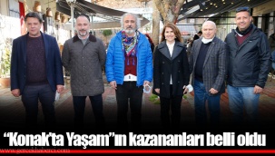 “Konak’ta Yaşam”ın kazananları belli oldu