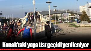 Konak’taki yaya üst geçidi yenileniyor