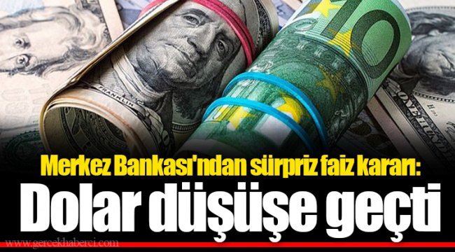Merkez Bankası'ndan sürpriz faiz kararı: Dolar düşüşe geçti