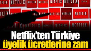 Netflix'ten Türkiye üyelik ücretlerine zam