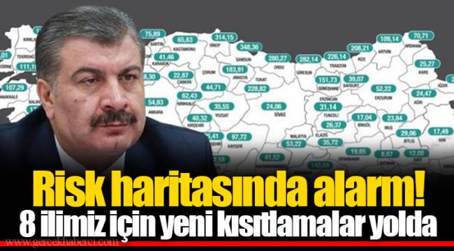Risk haritasında alarm! 8 ilimiz için yeni kısıtlamalar yolda