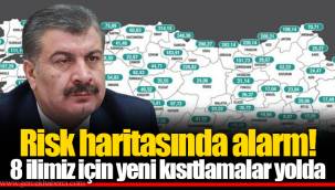 Risk haritasında alarm! 8 ilimiz için yeni kısıtlamalar yolda