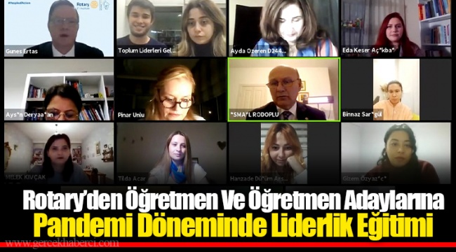 Rotary’den Öğretmen Ve Öğretmen Adaylarına Pandemi Döneminde Liderlik Eğitimi