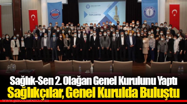 Sağlık-Sen 2. Olağan Genel Kurulunu Yaptı