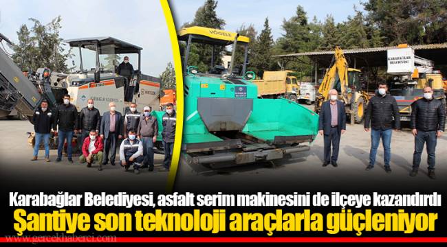 Şantiye son teknoloji araçlarla güçleniyor