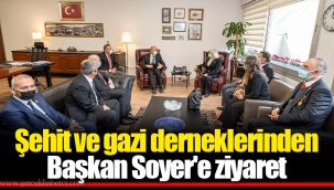 Şehit ve gazi derneklerinden Başkan Soyer'e ziyaret