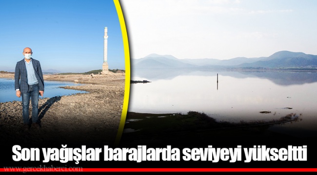Son yağışlar barajlarda seviyeyi yükseltti