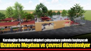 Uzundere Meydanı ve çevresi düzenleniyor