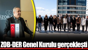 ZOB-DER Genel Kurulu gerçekleşti