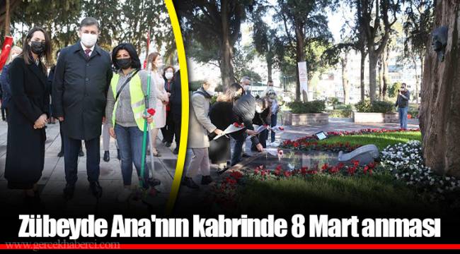 Zübeyde Ana'nın kabrinde 8 Mart anması