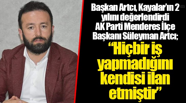 Başkan Artcı, Kayalar’ın 2 yılını değerlendirdi