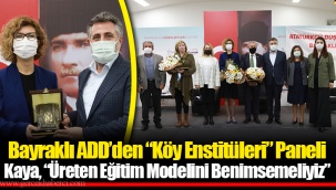 Bayraklı ADD’den “Köy Enstitüleri” Paneli
