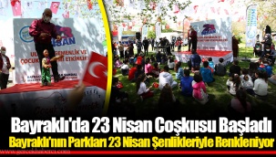 Bayraklı'da 23 Nisan Coşkusu Başladı