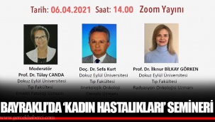 BAYRAKLI’DA ‘KADIN HASTALIKLARI’ SEMİNERİ