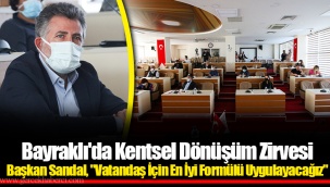 Bayraklı'da Kentsel Dönüşüm Zirvesi