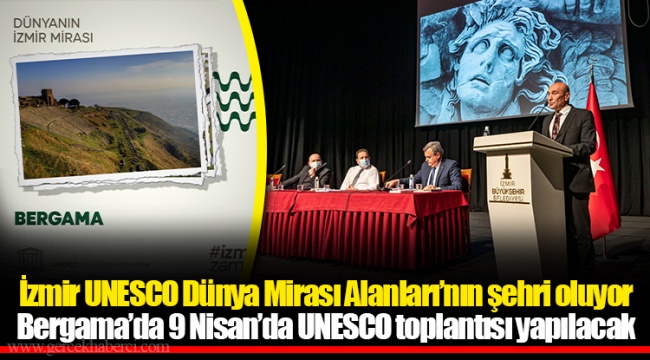 Bergama’da 9 Nisan’da UNESCO toplantısı yapılacak