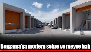 Bergama’ya modern sebze ve meyve hali