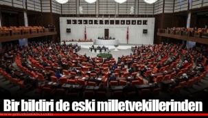 Bir bildiri de eski milletvekillerinden