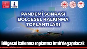 Bölgesel kalkınma toplantısı İzmir’de yapılacak